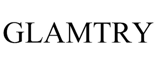 GLAMTRY