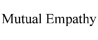 MUTUAL EMPATHY
