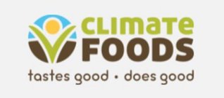 CLIMATE FOODS TASTES GOOD· DOES GOOD