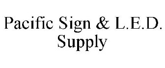 PACIFIC SIGN & L.E.D. SUPPLY