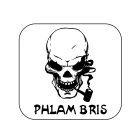 PHLAM BRIS