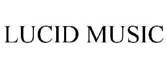 LUCID MUSIC