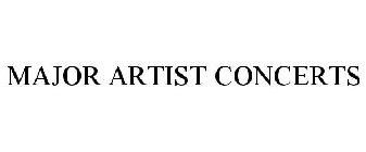 MAJOR ARTIST CONCERTS