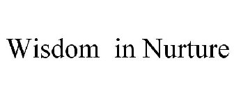 WISDOM IN NURTURE