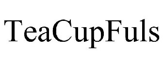 TEACUPFULS