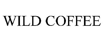 WILD COFFEE