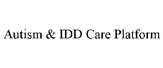 AUTISM & IDD CARE PLATFORM