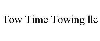 TOW TIME TOWING LLC