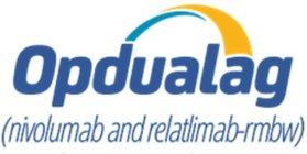 OPDUALAG (NIVOLUMAB AND RELATLIMAB-RMBW)