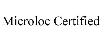 MICROLOC CERTIFIED