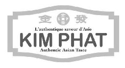 K P L'AUTHENTIQUE SAVEUR D'ASIE KIM PHAT AUTHENTIC ASIAN TASTE