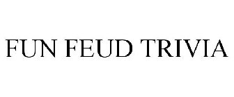 FUN FEUD TRIVIA