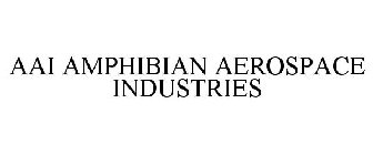 AAI AMPHIBIAN AEROSPACE INDUSTRIES