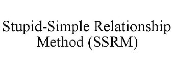 STUPID-SIMPLE RELATIONSHIP METHOD (SSRM)