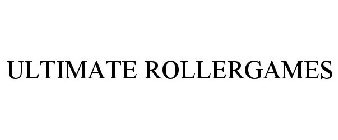 ULTIMATE ROLLERGAMES