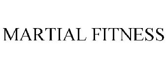 MARTIAL FITNESS