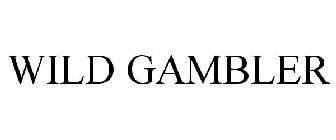 WILD GAMBLER