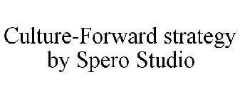 CULTURE-FORWARD STRATEGY BY SPERO STUDIO