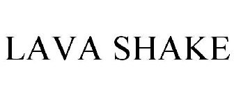 LAVA SHAKE