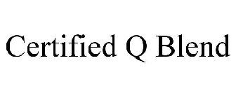 CERTIFIED Q BLEND