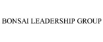 BONSAI LEADERSHIP GROUP
