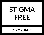 STIGMA FREE MOVEMENT