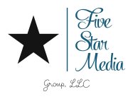 FIVE STAR MEDIA GROUP, LLC