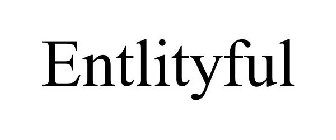 ENTLITYFUL