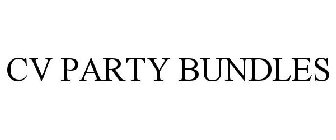 CV PARTY BUNDLES