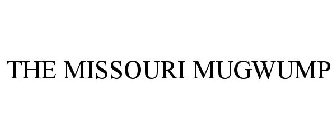 THE MISSOURI MUGWUMP