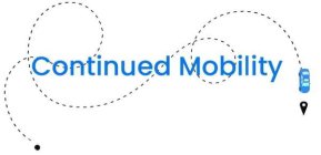 CONTINUED MOBILITY