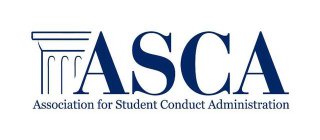 ASCA ASSOCIATION FOR STUDENT CONDUCT ADMINISTRATION
