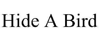 HIDE A BIRD