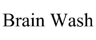 BRAIN WASH