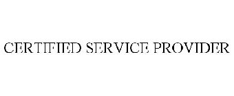 CERTIFIED SERVICE PROVIDER