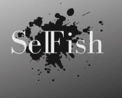 SELFISH