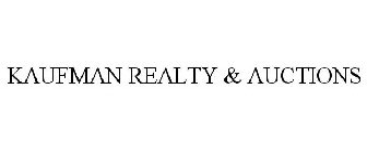 KAUFMAN REALTY & AUCTIONS