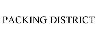 PACKING DISTRICT