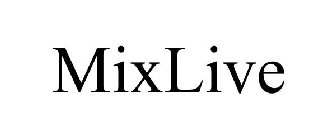 MIXLIVE