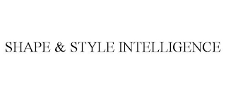 SHAPE & STYLE INTELLIGENCE