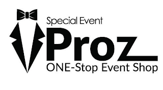 SPECIAL EVENT PROZ ONE-STOP EVENT SHOP