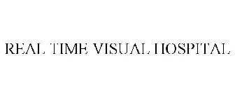 REAL TIME VISUAL HOSPITAL