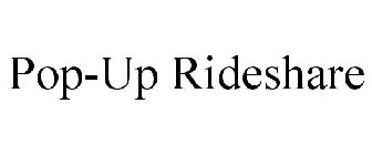 POP-UP RIDESHARE