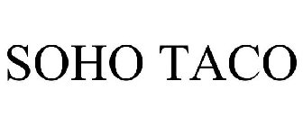 SOHO TACO