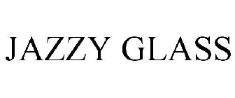 JAZZY GLASS