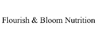 FLOURISH & BLOOM NUTRITION