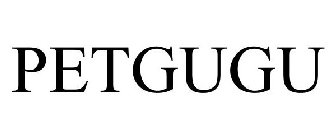PETGUGU