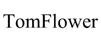 TOMFLOWER