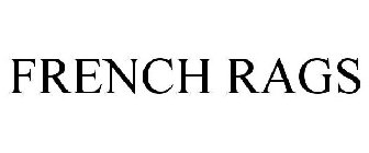 FRENCH RAGS