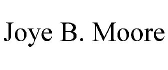JOYE B. MOORE